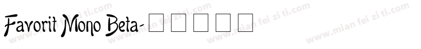 Favorit Mono Beta字体转换